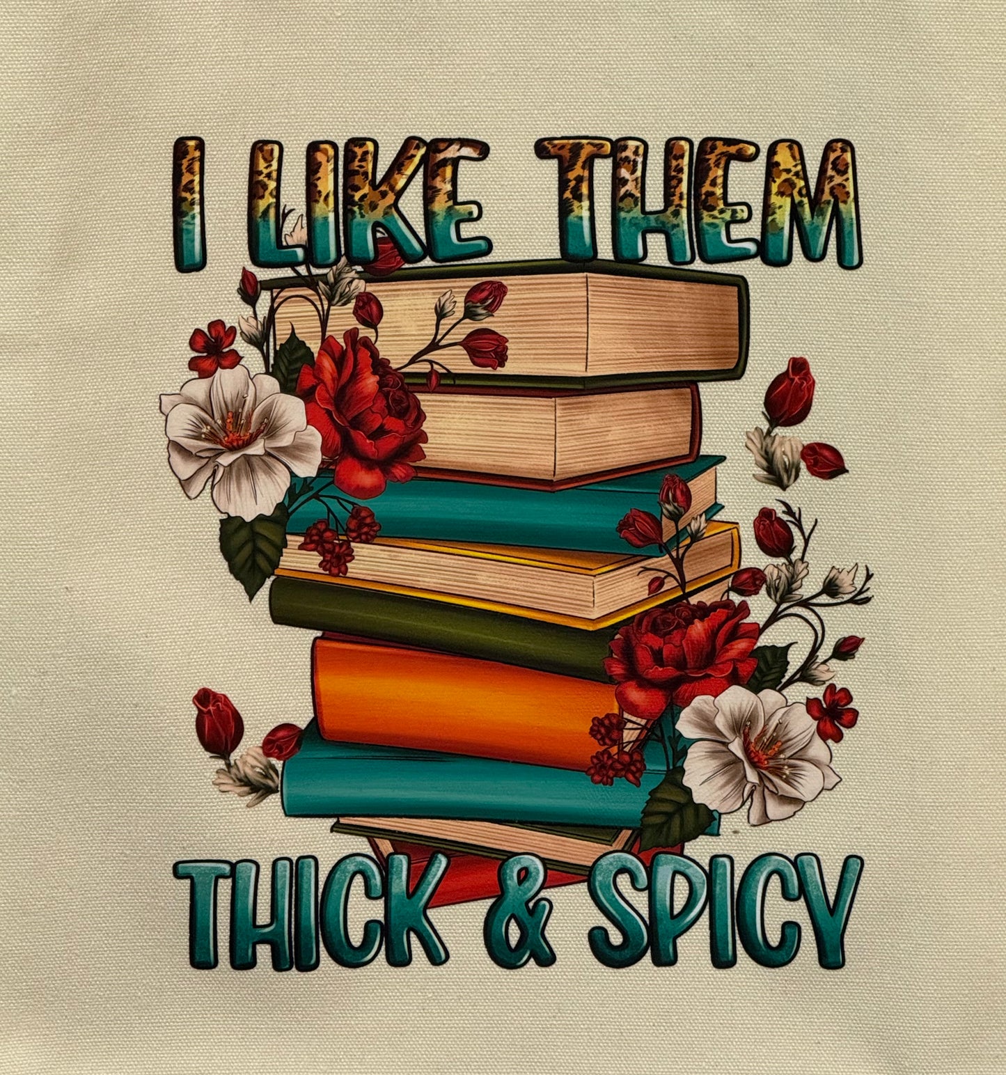 Deluxe Tote Bag - I Like Them Thick & Spicy