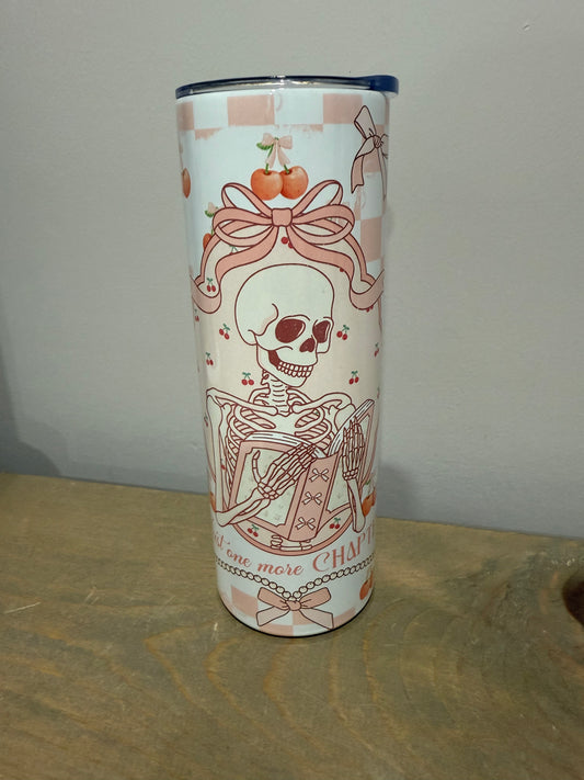 20oz Skinny Stainless Steel Tumbler - Pink Skeleton Just One More Chapter - Made to Order!
