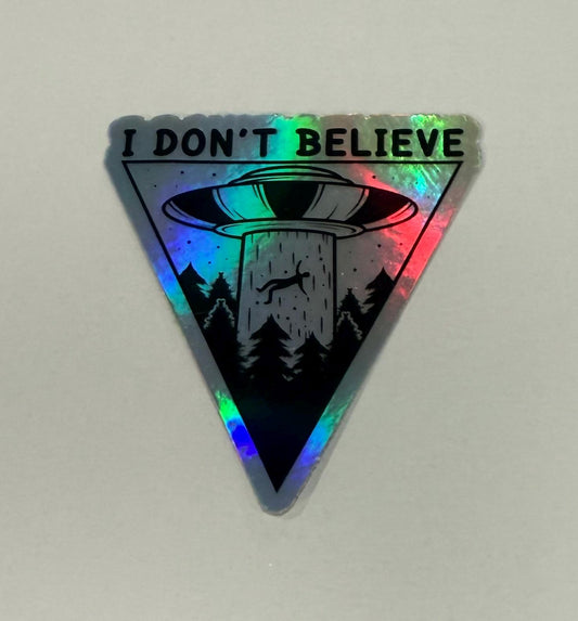 Sticker - I Don’t Believe, UFO